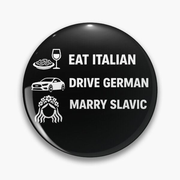 Item preview, Eat Italian Drive German Marry Slavic designed and sold by Home-Crea-Abode.