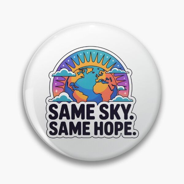 Item preview, Same Sky Same Hope Positive Unity Quote designed and sold by CoastalEmp.