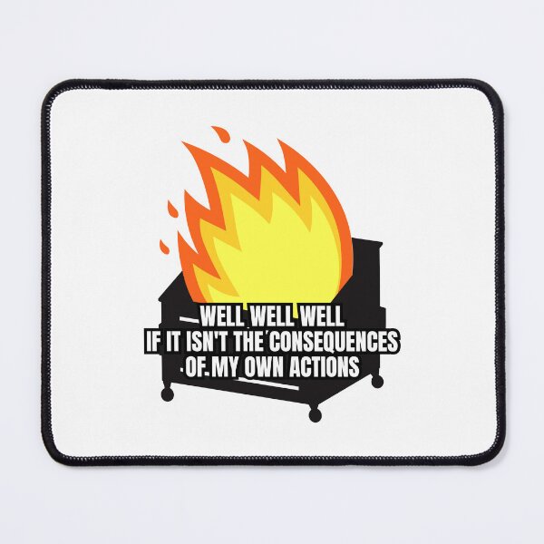 Item preview, Well well well if it isn't the consequences of my own actions designed and sold by Dondonmart.