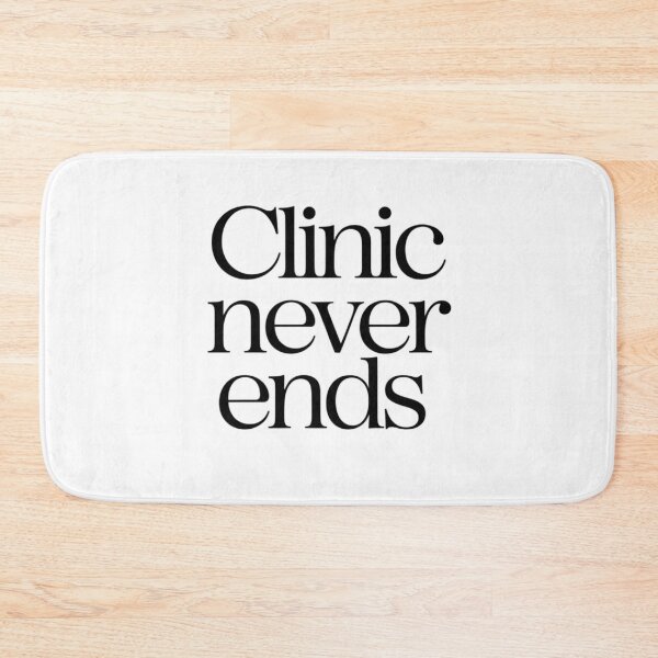 Item preview, Clinic never ends black font  Humor Tee, brafdesign designed and sold by Brafdesign.