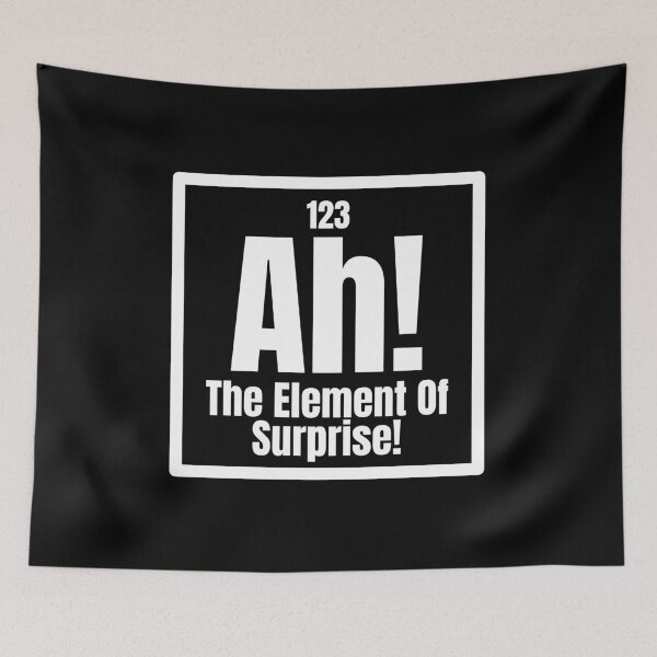 Item preview, Ah! The Element Of Surprise! designed and sold by Dondonmart.