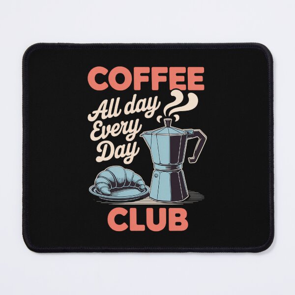 Item preview, Coffee Club Coffee Graphic For Coffee Lover designed and sold by TrinaEspinoza.