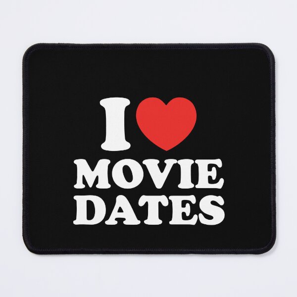 Item preview, I Love Movie Dates designed and sold by shitpostee.