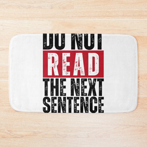 Item preview, Do Not Read the Next Sentence designed and sold by Dondonmart.