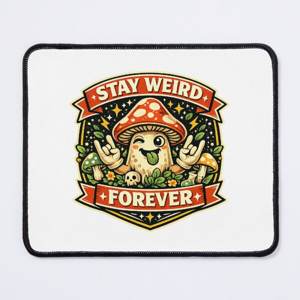 Item preview, Stay Weird Forever designed and sold by Throwing-Corn.