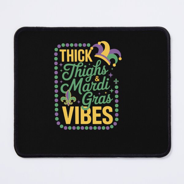 Item preview, Thick Thighs Mardi Gras Vibes Mardi Gras Vibes designed and sold by EllenJast.