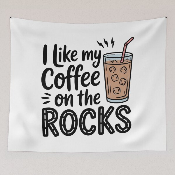 Item preview, I Like My Coffee On The Rocks, Iced Coffee Lover designed and sold by TrinaEspinoza.