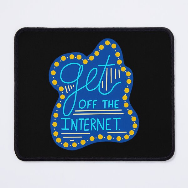 Item preview, Get Off The Internet   designed and sold by dij-artshop.