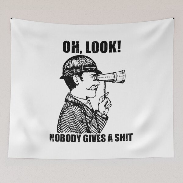 Item preview, Oh Look Nobody Gives A Shit - Sarcasm Saying designed and sold by riczyeleanor.