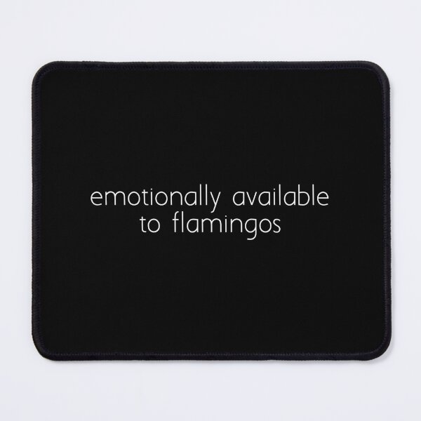 Item preview, emotionally available to flamingos designed and sold by Ice Breakers .