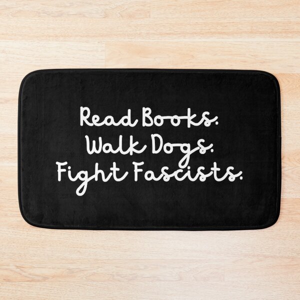 Item preview, Read Books Walk Dogs and Fight Fascists designed and sold by Dondonmart.