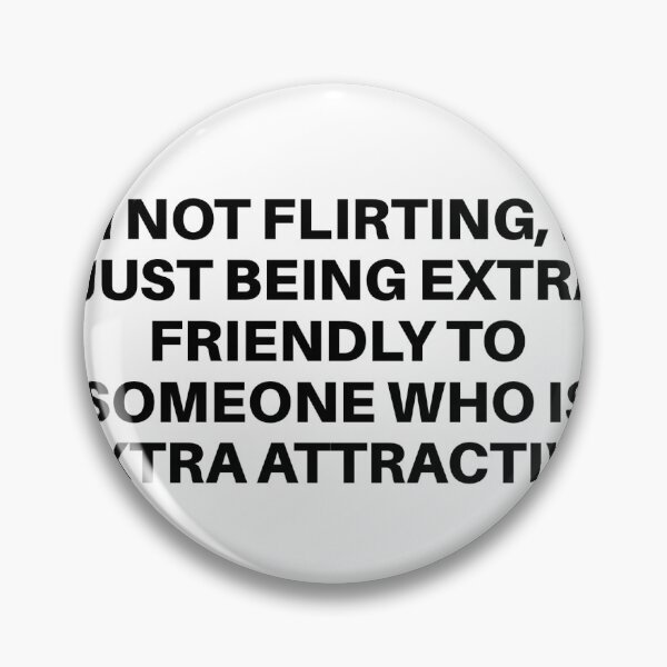 Item preview, I’m not flirting designed and sold by MFNH.