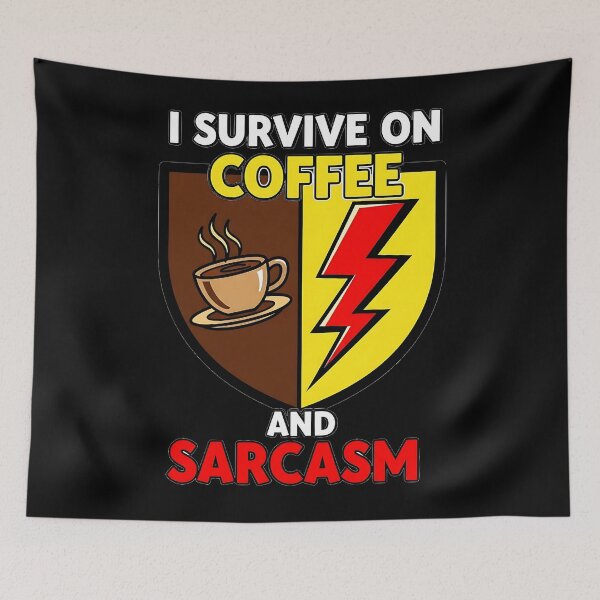 Item preview, Surviving on Coffee and Sarcasm designed and sold by UrbanPrts.