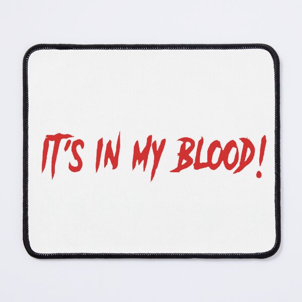 Item preview, It's In My Blood 18 For Life designed and sold by RamneekFraty.