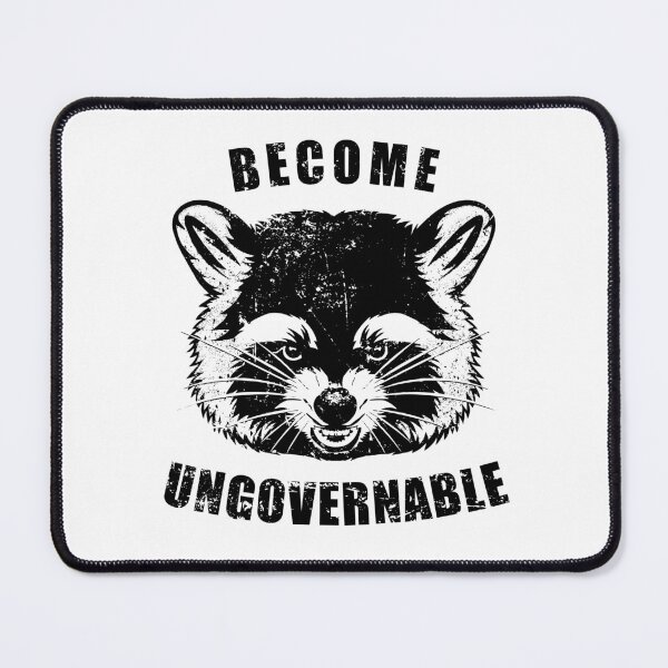 Item preview, Become Ungovernable - Funny Angry Racoon designed and sold by mashaqwenty.