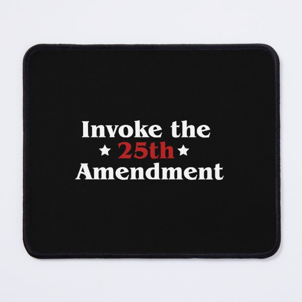 Item preview, Anti Trump Invoke The 25th Amendment designed and sold by koffmannohe.