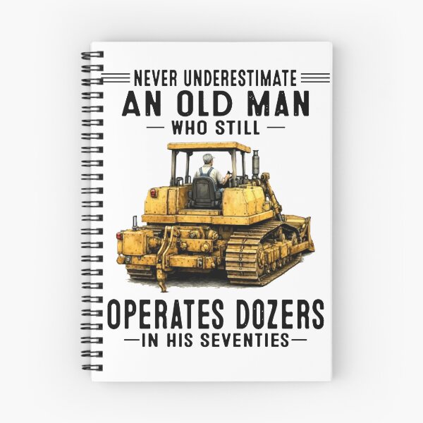 Item preview, Never Underestimate An Old Man Who Still Operates Dozers In His Seventies designed and sold by sawczy-shop.