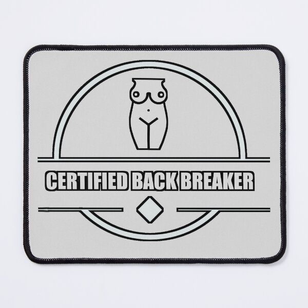 Item preview, Certified Back Breaker Dirty Merit Badge designed and sold by FestDrip.