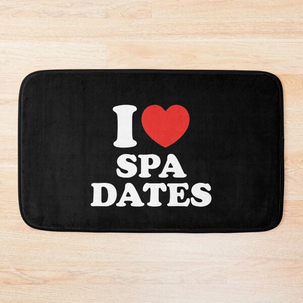Item preview, I Love Spa Dates designed and sold by shitpostee.