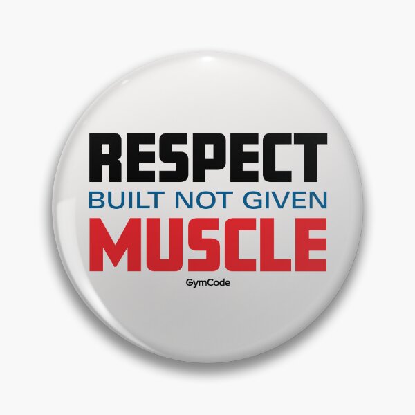 Item preview, Respect and Muscle Built Not Given designed and sold by GymCode.