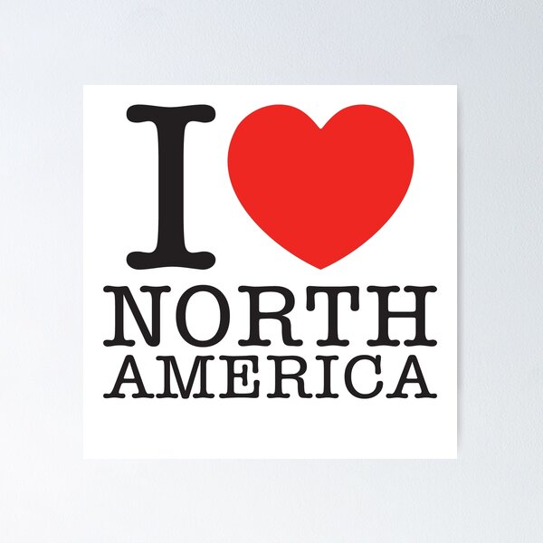 Item preview, I Love North America designed and sold by shitpostee.