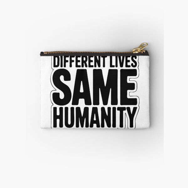 Item preview, Different Lives Same Humanity Unity Quote designed and sold by CoastalEmp.