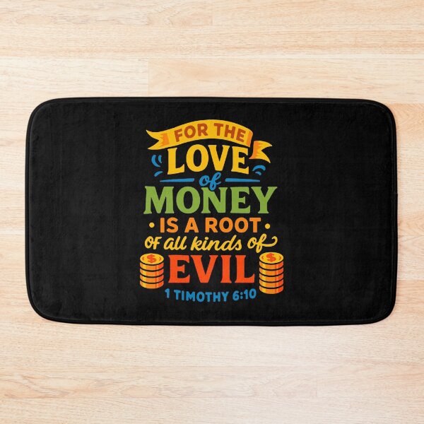 Item preview, 1 Timothy 6:10 For The Love Of Money Is A Root Of All Kinds Of Evil designed and sold by plushism.