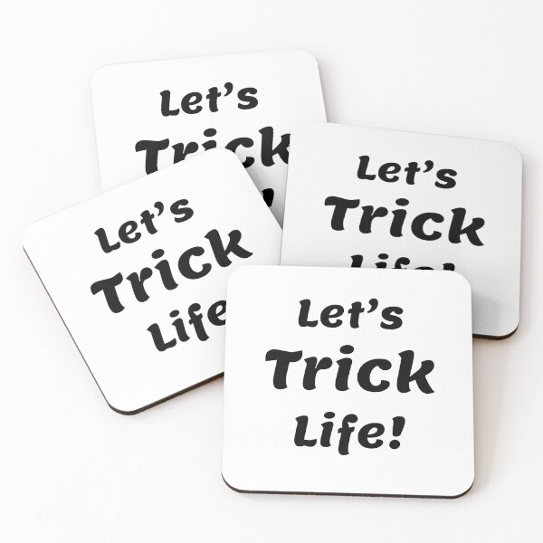 Item preview, Tricking Life! designed and sold by The WordCatcher Street.