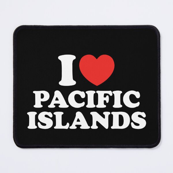 Item preview, I Love Pacific Islands designed and sold by shitpostee.