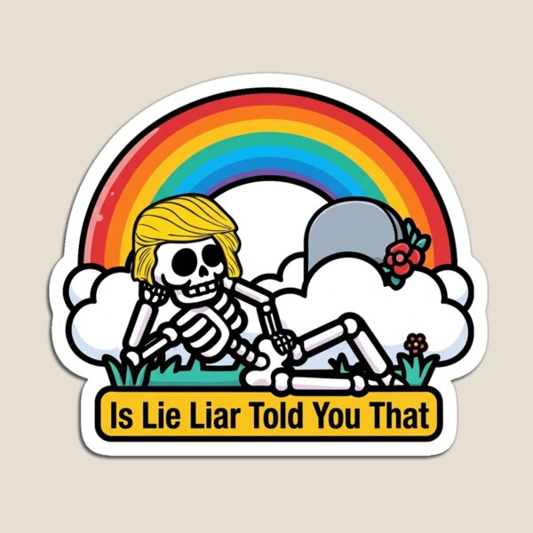 Item preview, Is Lie Liar Told You That designed and sold by yunamaliskova.