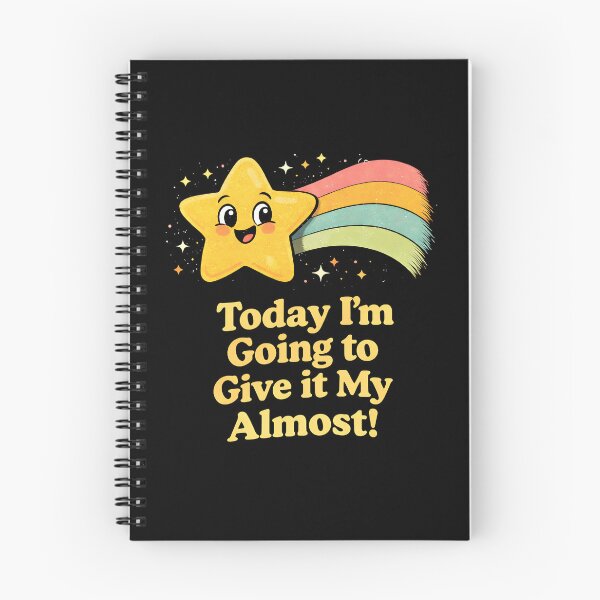 Item preview, Today Im Going to Give It My Almost designed and sold by JODYSMORGAN.