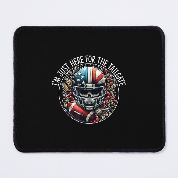 Item preview, I'm Just Here For The Tailgate - designed and sold by DeanASkinner.