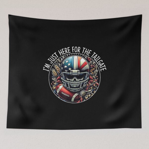 Item preview, I'm Just Here For The Tailgate - designed and sold by DeanASkinner.