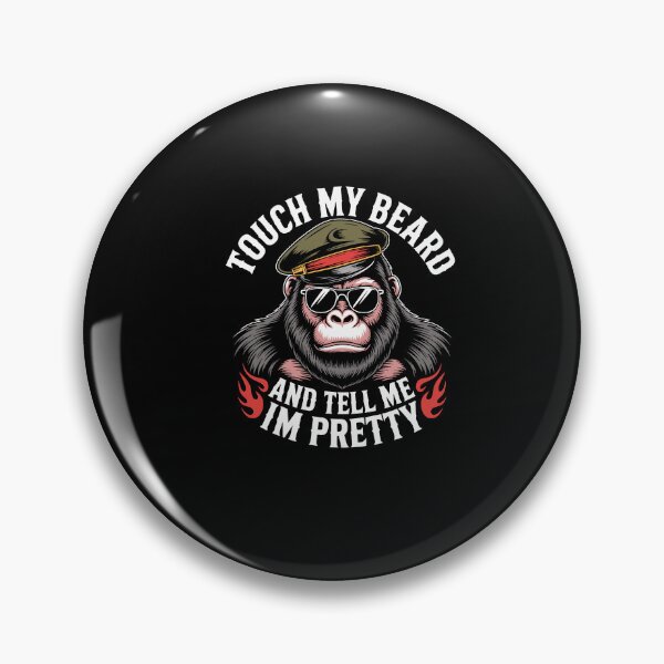 Item preview, Touch My Beard and Tell Me I'm Pretty Monkey designed and sold by Dressed For  Duty.