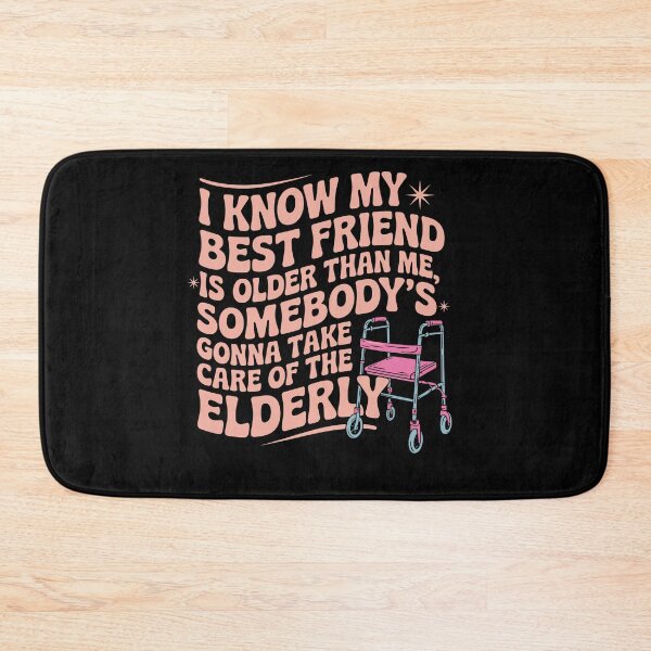 Item preview, I Know My Best Friend Is Older Than Me Somebody Gotta Funny designed and sold by Dressed For  Duty.