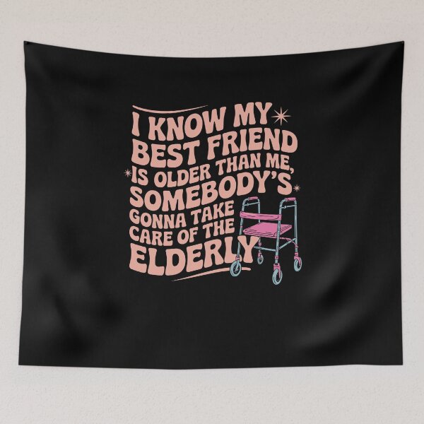 Item preview, I Know My Best Friend Is Older Than Me Somebody Gotta Funny designed and sold by Dressed For  Duty.