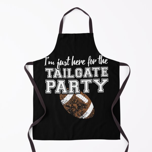 Item preview, I'm Just Here For The Tailgate Party Sports Football designed and sold by DeanASkinner.