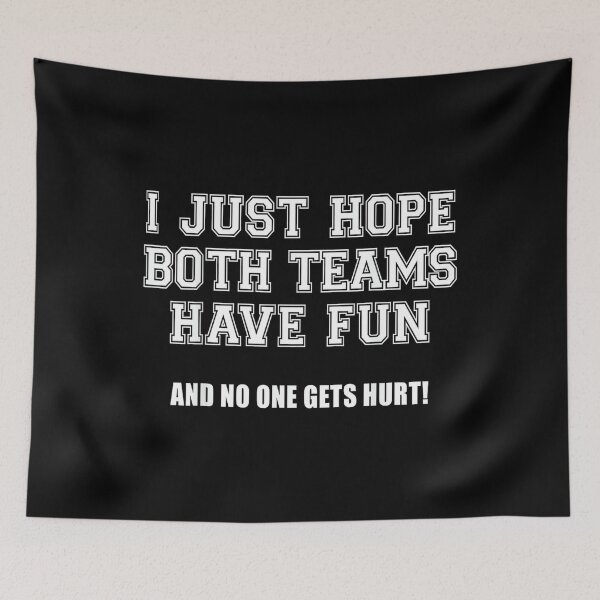 Item preview, I just hope both teams have fun designed and sold by DeanASkinner.