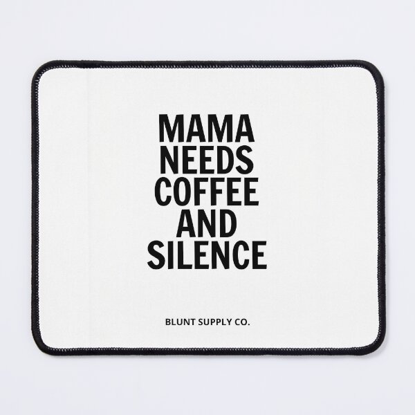 Item preview, Mama Needs Coffee And Silence | Funny Mum Gift | Mothers Day Humor designed and sold by BluntSupplyCo.