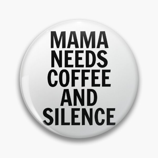 Item preview, Mama Needs Coffee And Silence | Funny Mum Gift | Mothers Day Humor designed and sold by BluntSupplyCo.