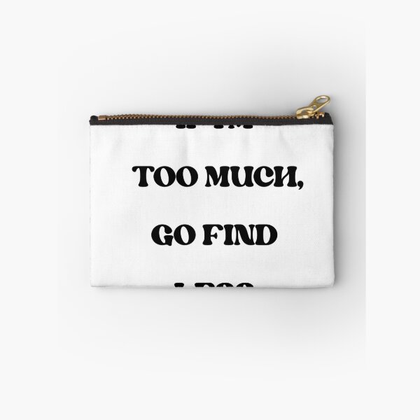 Item preview, Too Much designed and sold by GotchaBack.