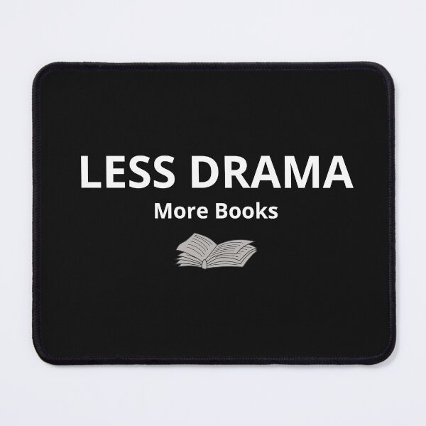 Item preview, Less Drama More Books – Minimalist Reading Lover Design designed and sold by FreshLineArts.