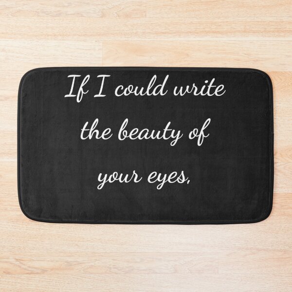 Item preview, "If I could write the beauty of your eyes," - handwriting white designed and sold by ariksworld.