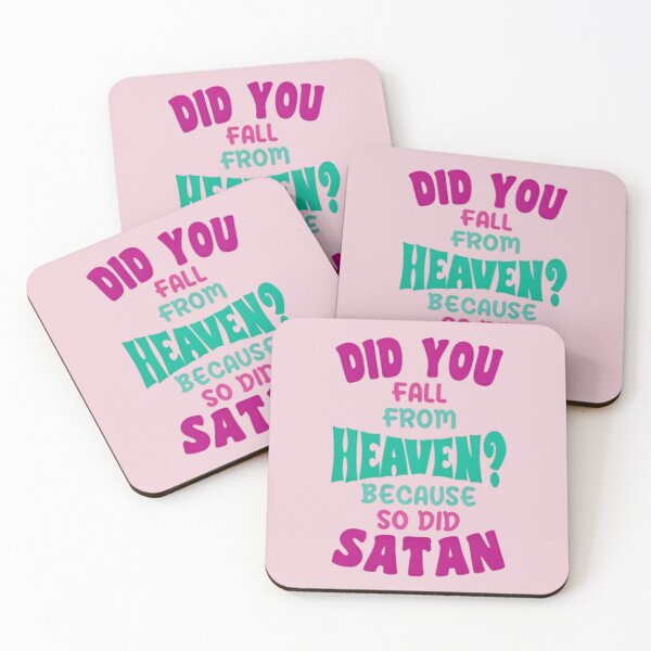 Item preview, Did You Fall From Heaven? Funny Humor Quote Design designed and sold by Rangmanch.