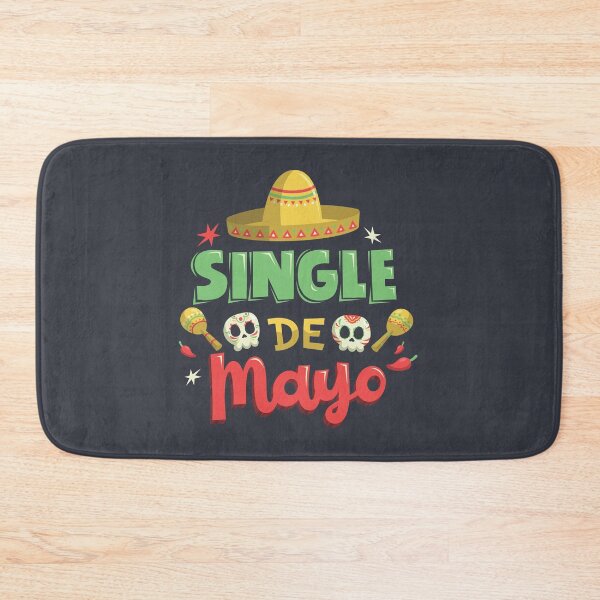 Item preview, Single De Mayo Funny Cinco De Mayo Party Pun designed and sold by artworkathome.