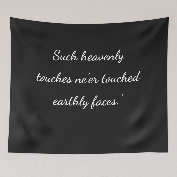 Item preview, "Such heavenly touches ne'er touched earthly faces.'" - handwriting white designed and sold by ariksworld.