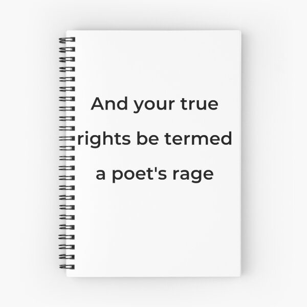 Item preview, "And your true rights be termed a poet's rage" - print black designed and sold by ariksworld.