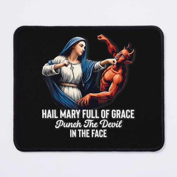 Item preview, Hail Mary Full of Grace Punch The Devil in The Face Catholic designed and sold by alber-garnell.