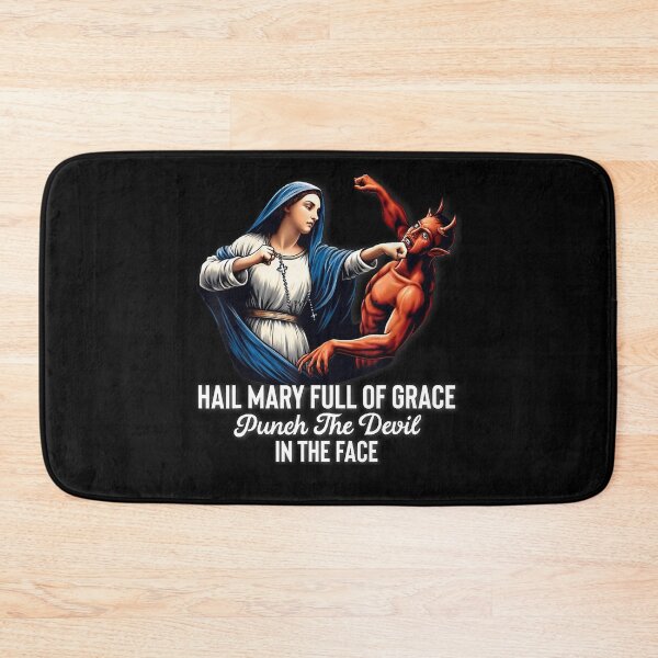 Item preview, Hail Mary Full of Grace Punch The Devil in The Face Catholic designed and sold by alber-garnell.