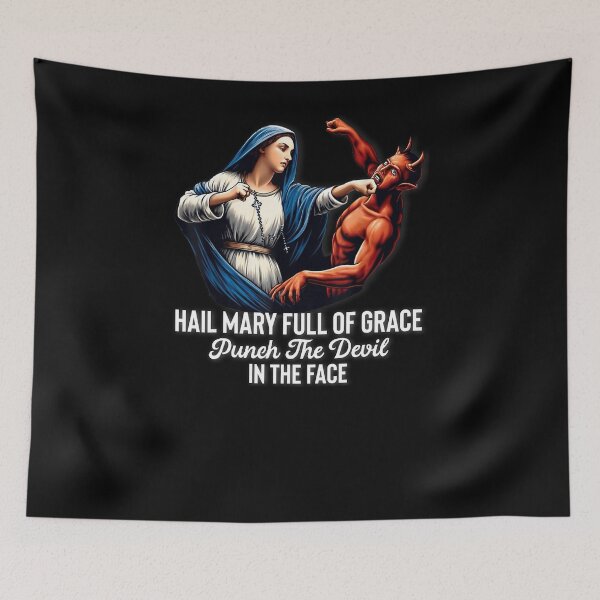 Item preview, Hail Mary Full of Grace Punch The Devil in The Face Catholic designed and sold by alber-garnell.